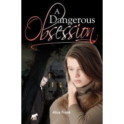 A Dangerous Obsession