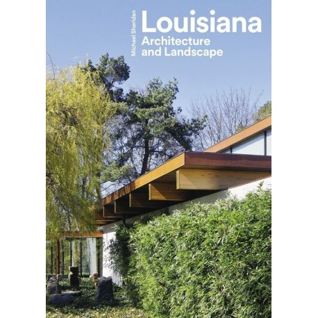Louisiana - Architecture and Landscape