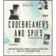 Codebreakers and Spies: How British Intelligence and Special Operations Won WWII