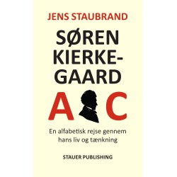 SØREN KIERKEGAARD-ABC: En alfabetisk rejse gennem hans liv og tænkning