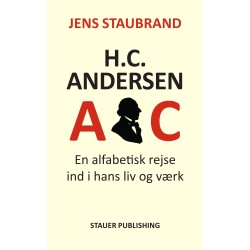 H.C. ANDERSEN-ABC: En alfabetisk rejse ind i hans liv og værk