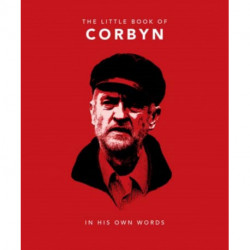 The Little Book of Corbyn: In His Own Words