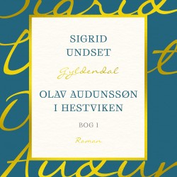 Olav Audunssøn: Olav Audunssøn i Hestviken