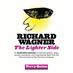 Richard Wagner: The Lighter Side