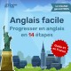 Anglais facile: Progresser en anglais en 14 étapes