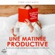 Une matinée productive: 10 astuces pour commencer la journée du bon pied
