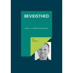 Bevidsthed: Mere liv - Mindre trummerum