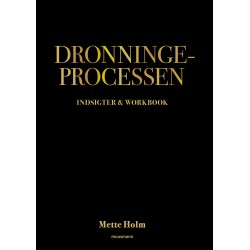 Dronningeprocessen: Indsigter & workbook