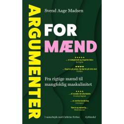 Argumenter for mænd: Fra Rigtige Mænd til mangfoldig maskulinitet
