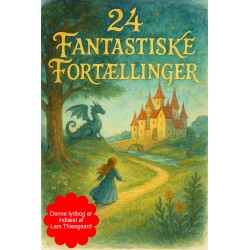 24 Fantastiske Fortællinger: Original titel: Alverdens dejligste æventyr