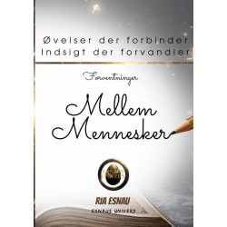 Mellem Mennesker: Øvelser der forbinder  Indsigt der forvandler