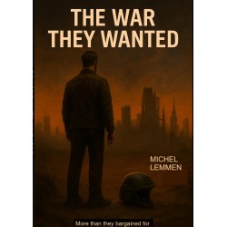 The War they wanted: more than they bargained for.