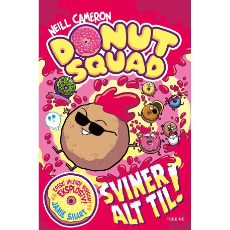 Donut Squad sviner alt til! (-2)
