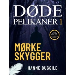 Mørke Skygger: Første bind i krimiserien Døde Pelikaner