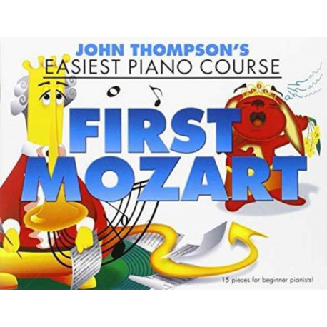 Thompson's Easiest Piano Course: First Mozart