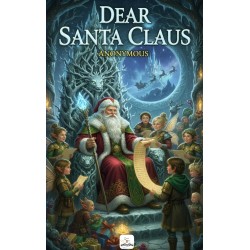 Dear Santa Claus: "Charming Holiday Stories for Boys and Girls"