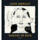 Dagene er data