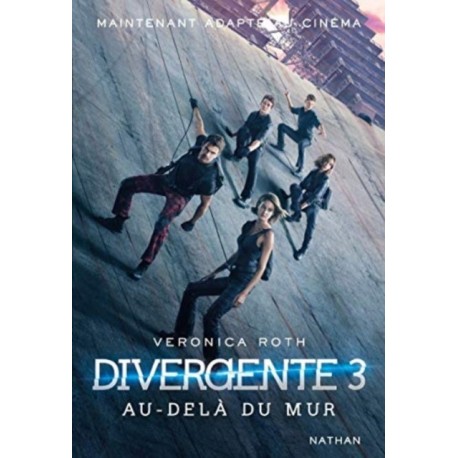 Divergente 3/Au-dela du mur