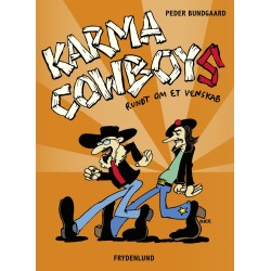 Karma Cowboys: rundt om et venskab