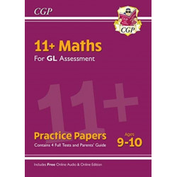 11+ GL Maths Practice Papers - Ages 9-10 (with Parents' Guide & Online Edition)