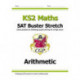KS2 Maths SAT Buster Stretch: Arithmetic (for the 2026 tests)
