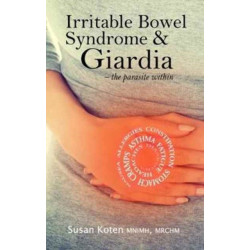 Irritable Bowel Syndrome & Giardia: a parasite associated with IBS, gallbladder disease and other health issues