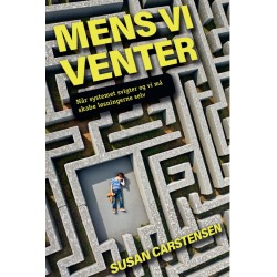 Mens vi venter: Når systemet svigter – og vi må skabe løsningerne selv