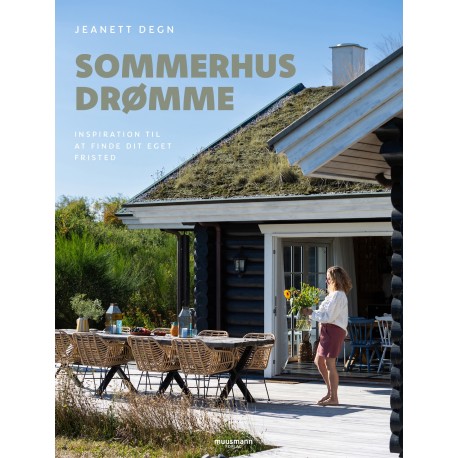Sommerhusdrømme: Inspiration til at finde dit eget fristed