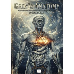 Gray's Anatomy: (Complete & Illustrated)