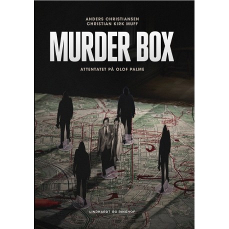 Murder Box: Attentatet mod Olof Palme
