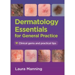 Dermatology Essentials for General Practice: Clinical Gems and Practical Tips