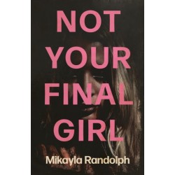 Not Your Final Girl