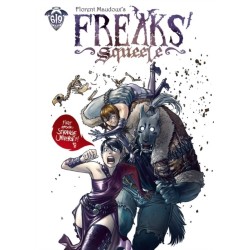 Freaks’ Squeele Vol. 1