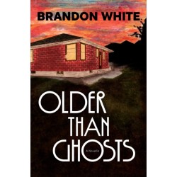 Older Than Ghosts: A Novella