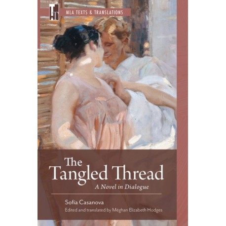 The Tangled Thread: A Novel in Dialogue