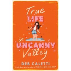 True Life in Uncanny Valley
