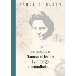 Ellen Jensen-Saltø: Danmarks første kvindelige kriminalbetjent
