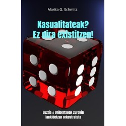 Kasualitateak? Ez dira existitzen!: Guztia ☝ Unibertsoak zurekin lankidetzan orkestratuta