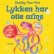 Lykken har otte arme