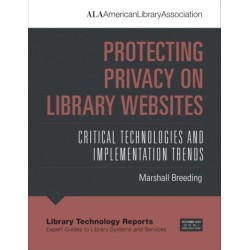 Protecting Privacy on Library Websites: Critical Technologies and Implementation Trends