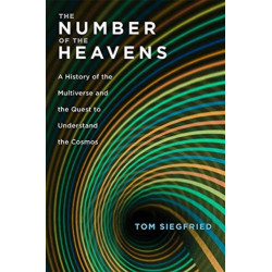 The Number of the Heavens: A History of the Multiverse and the Quest to Understand the Cosmos