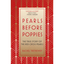 Pearls Before Poppies: The True Story of the Red Cross Pearls