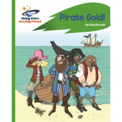 Reading Planet - Pirate Gold - Green: Rocket Phonics