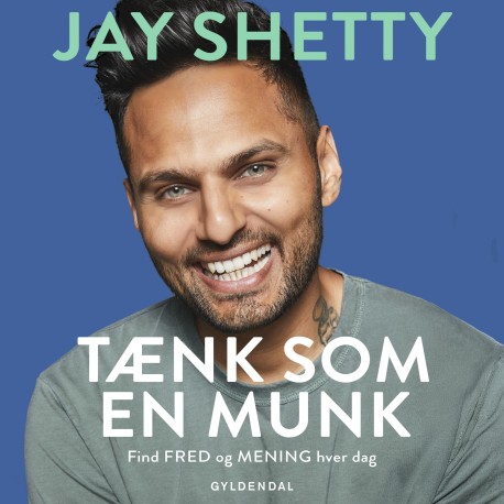 Tænk som en munk: Find fred og mening hver dag