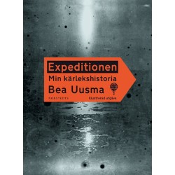 Expeditionen : min kärlekshistoria  (illustrerad utgåva): min kärlekshistoria
