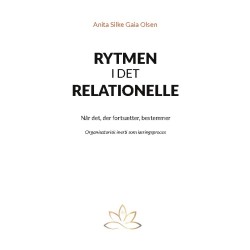 Rytmen i det relationelle: Når det, der fortsætter, bestemmer: Organisatorisk inerti som læringsproces