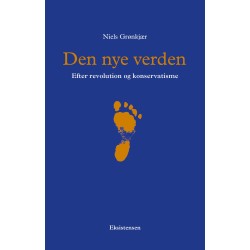 Den nye verden: Efter revolution og konservatisme