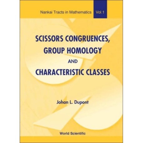 Scissors Congruences, Group Homology And Characteristic Classes