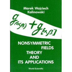 Nonsymmetric Fields Theory And Its Applications