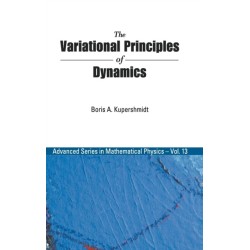 Variational Principles Of Dynamics, The